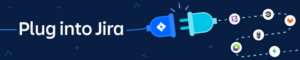 Plug into Jira